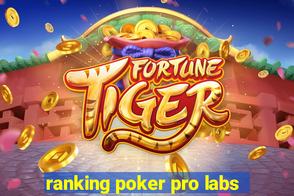 ranking poker pro labs